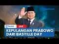 Download Lagu 🔴Momen Kepulangan Presiden Prabowo dari Bastille Day di Prancis Menuju Indonesia