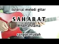 Download Lagu tutorial melodi gitar SAHABAT - Rhoma irama|| mudah diikuti