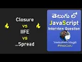 Closures IIFE Spread in JavaScript in-depth explanation Step by Step
