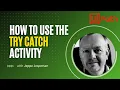 How To Use The Try Catch Activity In UiPath Studio New UiPath Tutorial 2021 UiPath with Jeppe