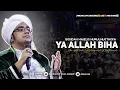 Download Lagu Qosidah Ya Allah Biha | Majelis Nurulmusthofa
