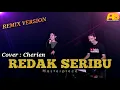Download Lagu REDAK SERIBU (Masterpiece) REMIX VERSION || Cover by CHERIEN 🔴 Live Music Remix Orgen Tunggal 2023