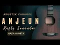 Download Lagu ANJEUN - RAFLY SUNANDAR (KARAOKE AKUSTIK NADA CEWE)