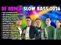 DJ REMIX SLOW FULL BASS TERBARU - Full Album Lagu Hits Tahun 2000an #kangenband #armada #repvblik 