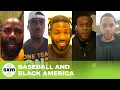 Baseball Black America Ep 4 MLB Network Radio SiriusXM