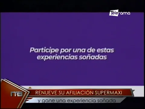 Renueve su afiliación Supermaxi y gane una experiencia soñada