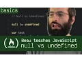Null vs Undefined - Beau teaches JavaScript