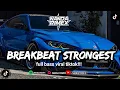 Download Lagu DJ BREAKBEAT STRONGERS X DJ LOVE YOU LIKE A SONG SELENA GOMEZ REMIX BREAKBEAT FULL BASS TIKTOK VIRAL