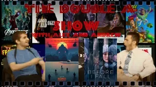 Kong Skull Island and Before I Fall THE DOUBLE A SHOW