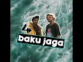 Baku Jaga (feat. Kippin Rush, One Scoot)