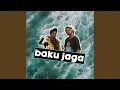 Download Lagu Baku Jaga (feat. Kippin Rush, One Scoot)