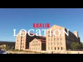 Khalid- Location Official Video