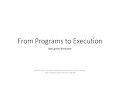 2 2 From Programs to Execution