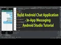 Build Android Chat Application - In-App Messaging Android Studio Tutorial