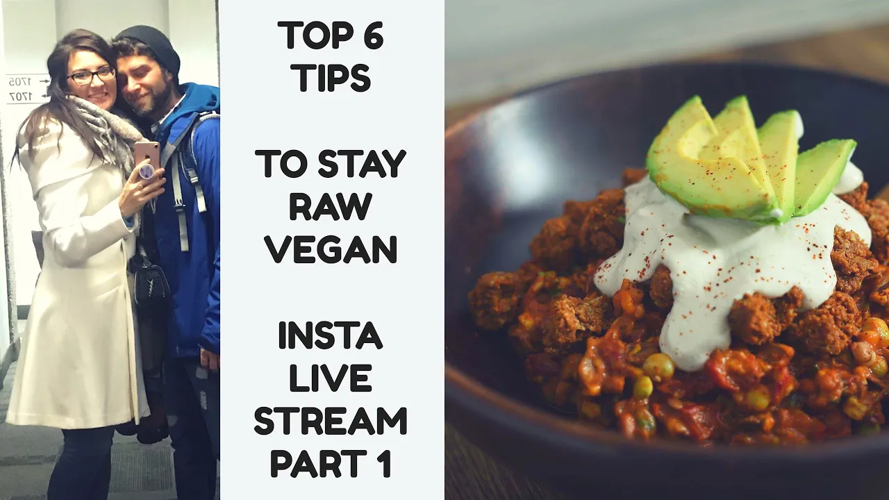 TOP 6 TIPS TO STAY RAW FOOD VEGAN    INSTAGRAM LIVE STREAM Q&A    PART 1