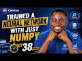 How to Train a Neural Network with Only Numpy