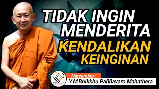 Download TIDAK INGIN MENDERITA, KENDALIKAN KEINGINAN || Y.M SRI PAÑÑAVARO MAHATHERA || CERAMAH DHAMMA MP3