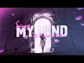 Lagu Saco - My Mind (Lyrics) ft. Maurits Beelen