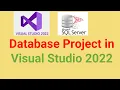 How to Create a Database Project in Visual Studio 2022