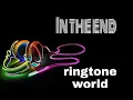 In the end ringtone + download link 👇