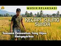 Download Lagu KECAPI SULING SUNDA - CALMING RICE FIELD ATMOSPHERE - NATURAL RELAXATION MUSIC