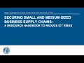 Lagu Securing Small and Medium-Sized Business Supply Chains: A Resource Handbook to Reduce ICT Risks