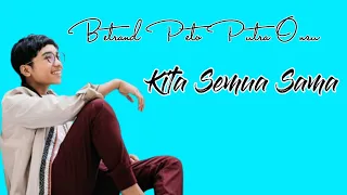 Download Betrand Peto Putra Onsu - Kita Semua Sama(Lirik) MP3