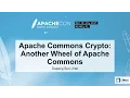 Apache Commons Crypto Another Wheel of Apache Commons - Dapeng Sun Intel