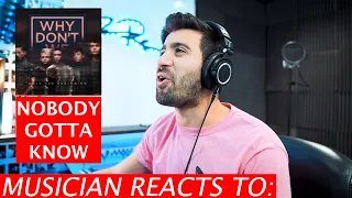 Download Why Don’t We  - Nobody Gotta Know - Musician's Reaction MP3