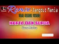 Harta Dan Surga - Wawa Marisa || Karaoke (Nada Wanita) Dj Mix Dut Orgen Tunggal