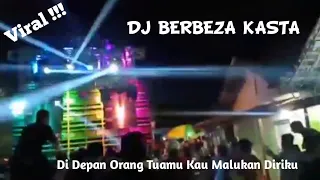 Download Viral !!! DJ BERBEZA KASTA / Di Depan Orang Tuamu Kau Malukan Diriku MP3