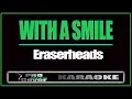 With a Smile - ERASERHEADS KARAOKE