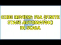 Code Review FSA finite state automaton in Scala 3 Solutions