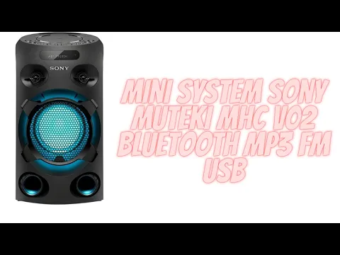 Download MP3 Mini System Sony Muteki MHC V02 Bluetooth MP3 FM USB