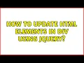 How to update HTML elements in div using jQuery