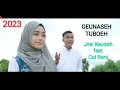 Download Lagu Terbaru - Joel keudah feat Cut Rani || Geunaseh Tuboeh || 2023
