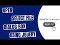 Open Select File Dialog Box Using JQuery - HowToCodeSchool com