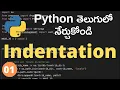 Python indentation explained Python Programming Language Tutorial in Telugu Day