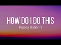 Kelsea Ballerini - How Do I Do This (Lyrics)