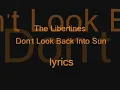 Don't look back into the sun Lyrics