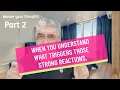 Master Your Thoughts Emotional Triggers Part 2