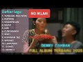 FULL ALBUM LAGU DENY CAKNAN TERBARU 2025