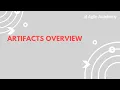 Artifacts Overview
