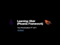 Learning Elixir Phoenix Framework Part 2