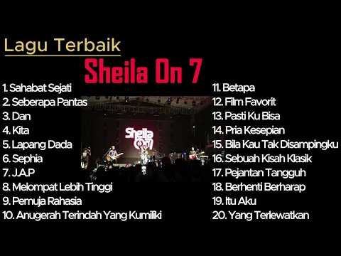 Download MP3 Sheila On 7 - Full Lagu-Lagu Terbaik Sepanjang Masa | Dan | Seberapa Pantas | Sephia Tanpa Iklan