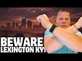 DON T Move to Lexington KY WATCH FIRST BEFORE MOVING to Lexington Kentucky Lexington Real Estate