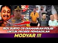Download Lagu ALHAMDULILLAH AKHIRNYA ROY SURYO CS DIAMANKAN POLISI PROSES MASUK BUI TAK BISA NGELAK LAGI