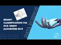 Binary Classification via dce-GMDH Algorithm in R