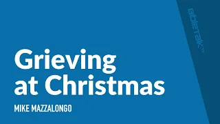 Grieving at Christmas