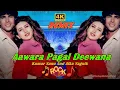 Download Lagu Aawara Pagal Deewana [4K] DJ Remix | Akshay Kumar \u0026 Karishma Kapoor Romantic Duet | 90s Evergreen